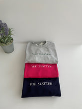 Load image into Gallery viewer, Kids - Crew Neck - You Matter - Jumper
