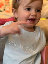 Load image into Gallery viewer, Baby Long Sleeve - You Matter Top
